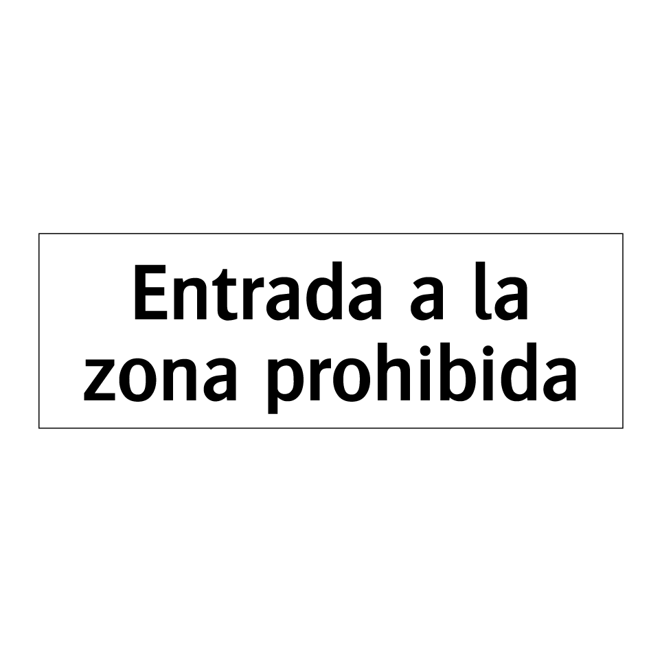 Entrada a la zona prohibida