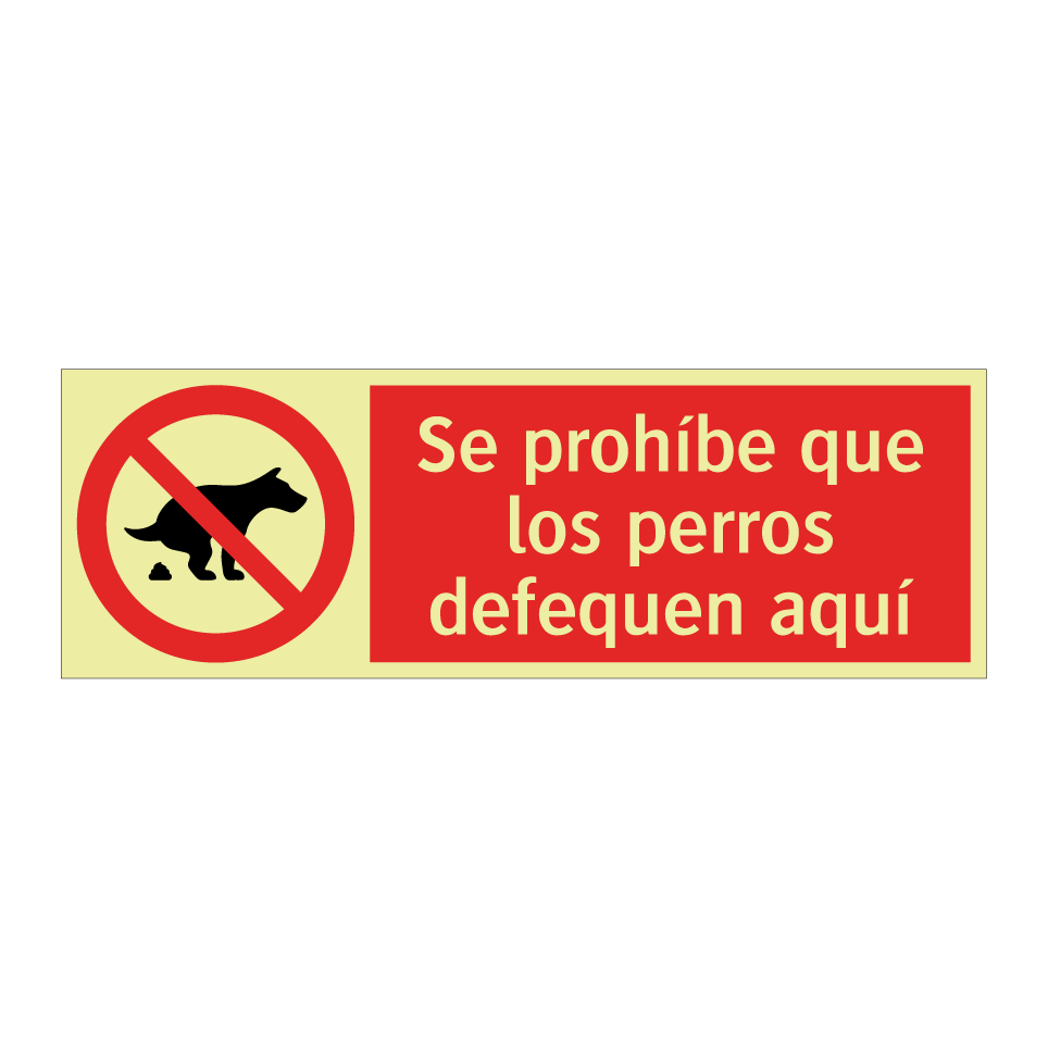 Se prohíbe que los perros defequen aquí