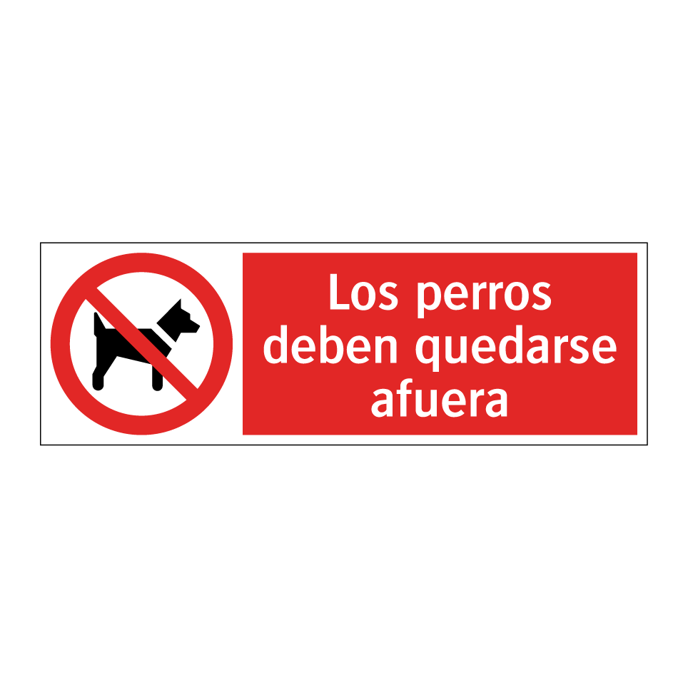 Los perros deben quedarse afuera