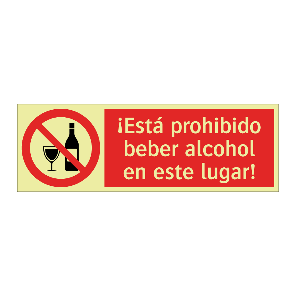 ¡Está prohibido beber alcohol en este lugar!