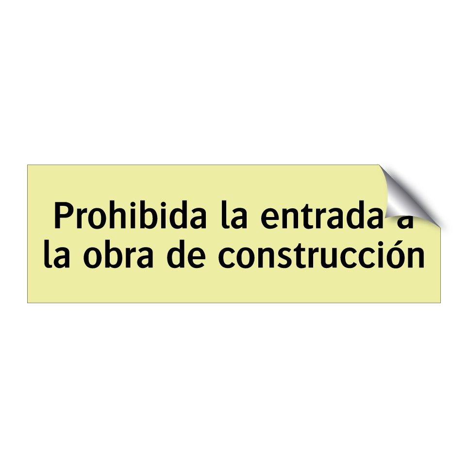 Prohibida la entrada a la obra de construcción