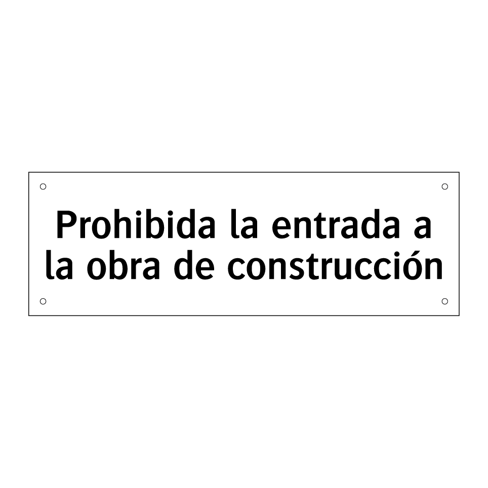 Prohibida la entrada a la obra de construcción