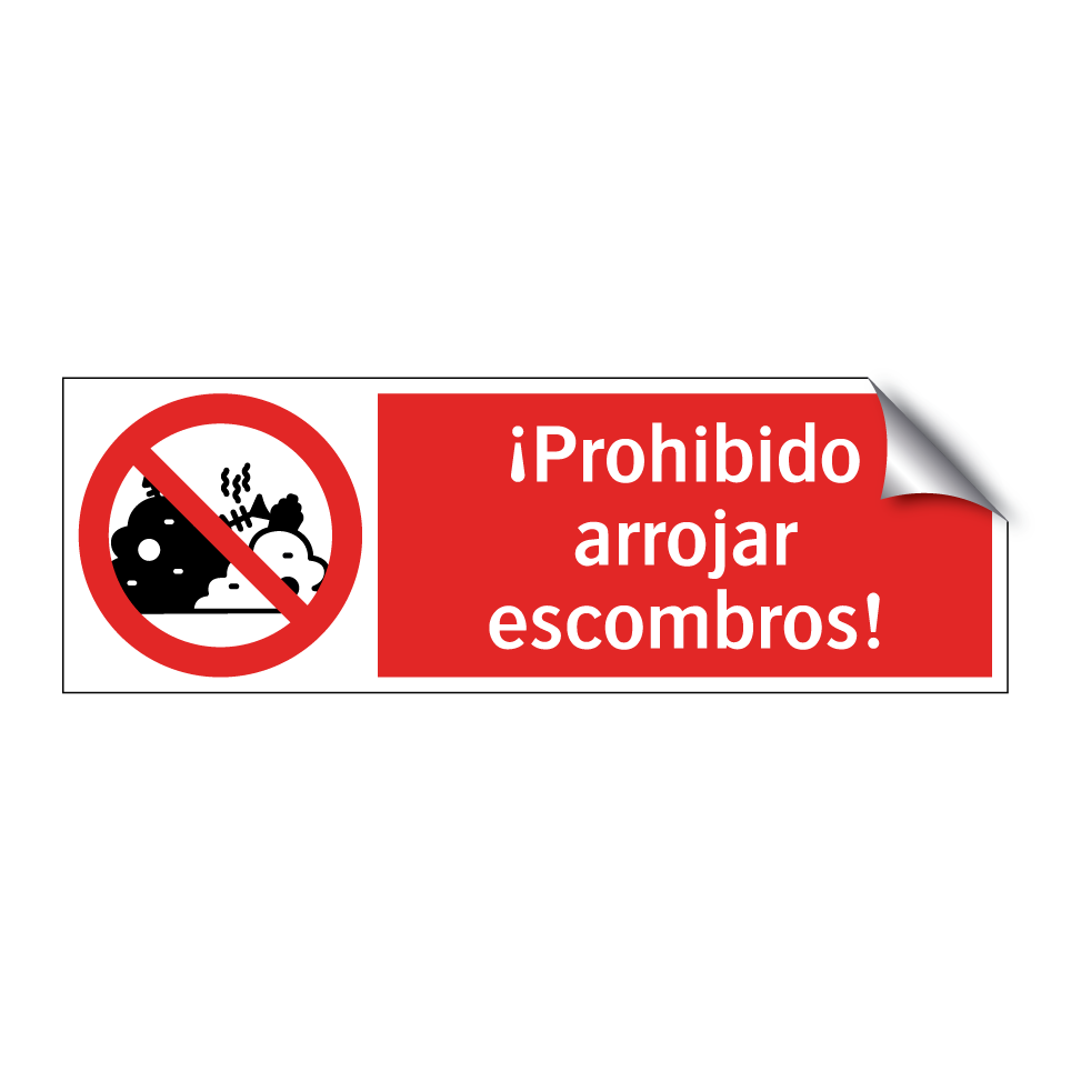 ¡Prohibido arrojar escombros!
