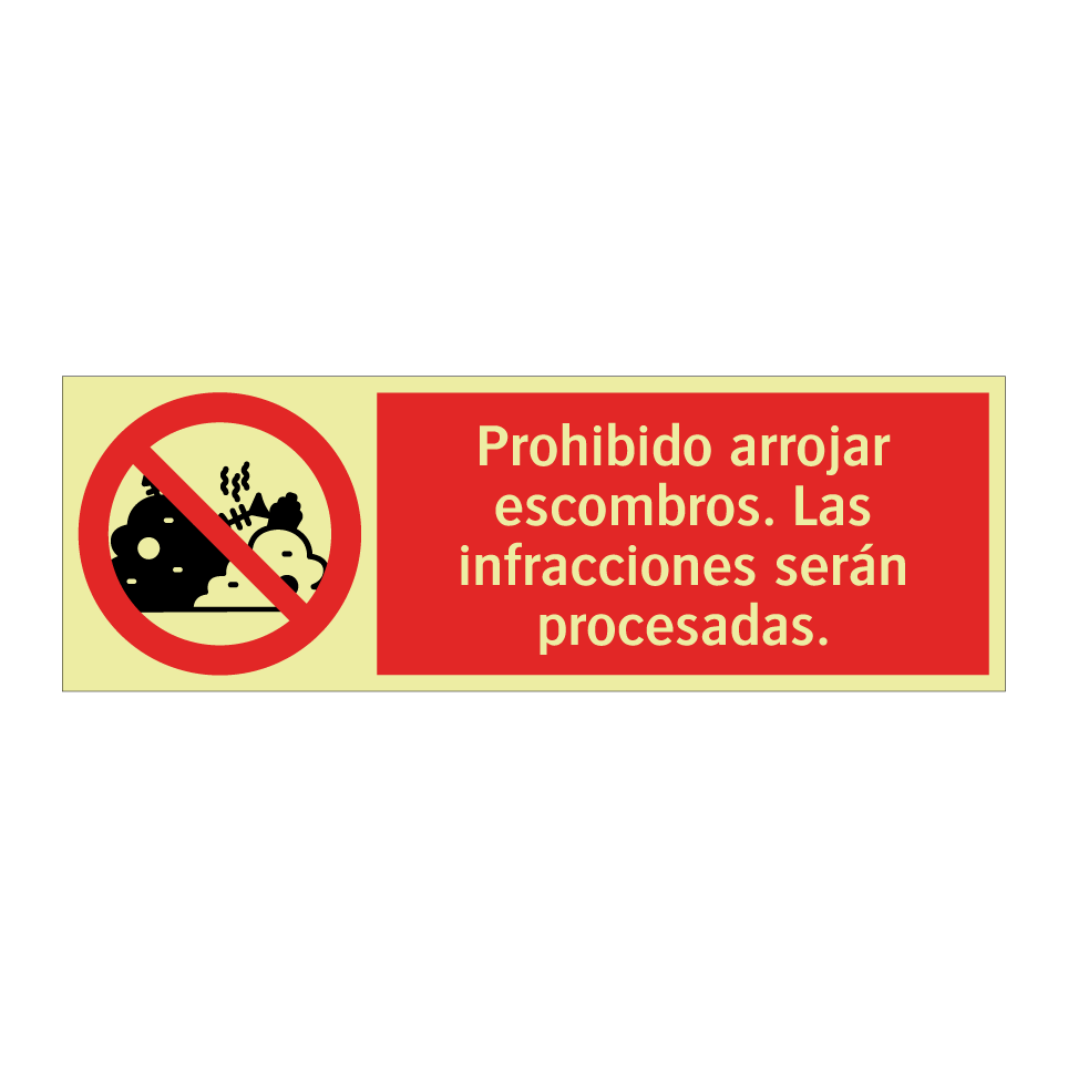 Prohibido arrojar escombros. Las infracciones serán procesadas.