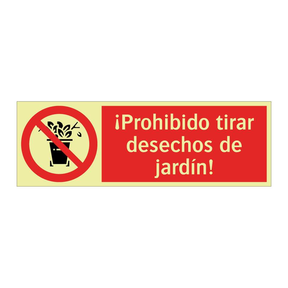 ¡Prohibido tirar desechos de jardín!