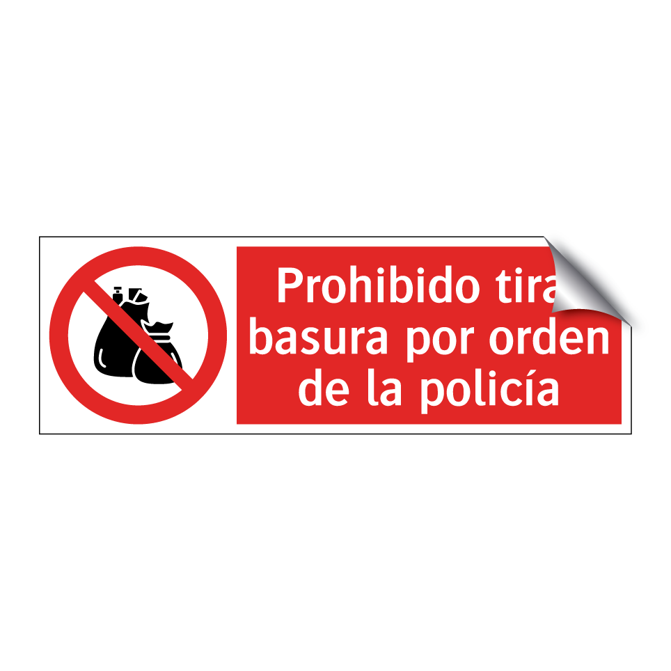Prohibido tirar basura por orden de la policía
