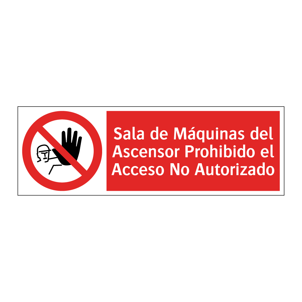 Sala de Máquinas del Ascensor Prohibido el Acceso No Autorizado
