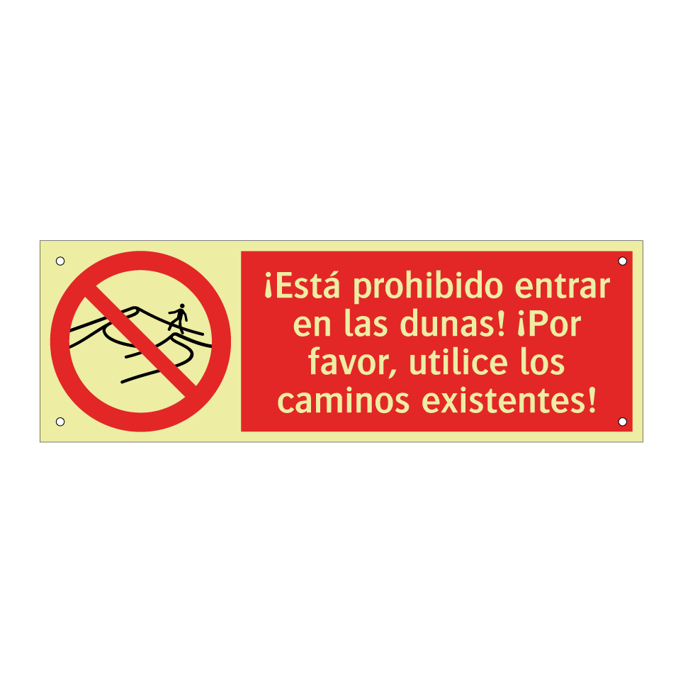 ¡Está prohibido entrar en las dunas! ¡Por favor, utilice los caminos existentes!