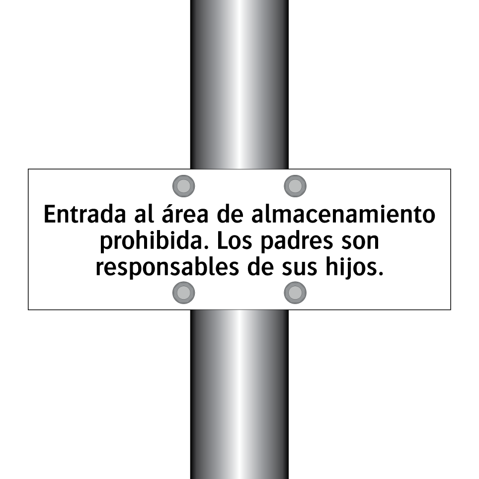 Entrada al área de almacenamiento prohibida. Los padres son responsables de sus hijos.