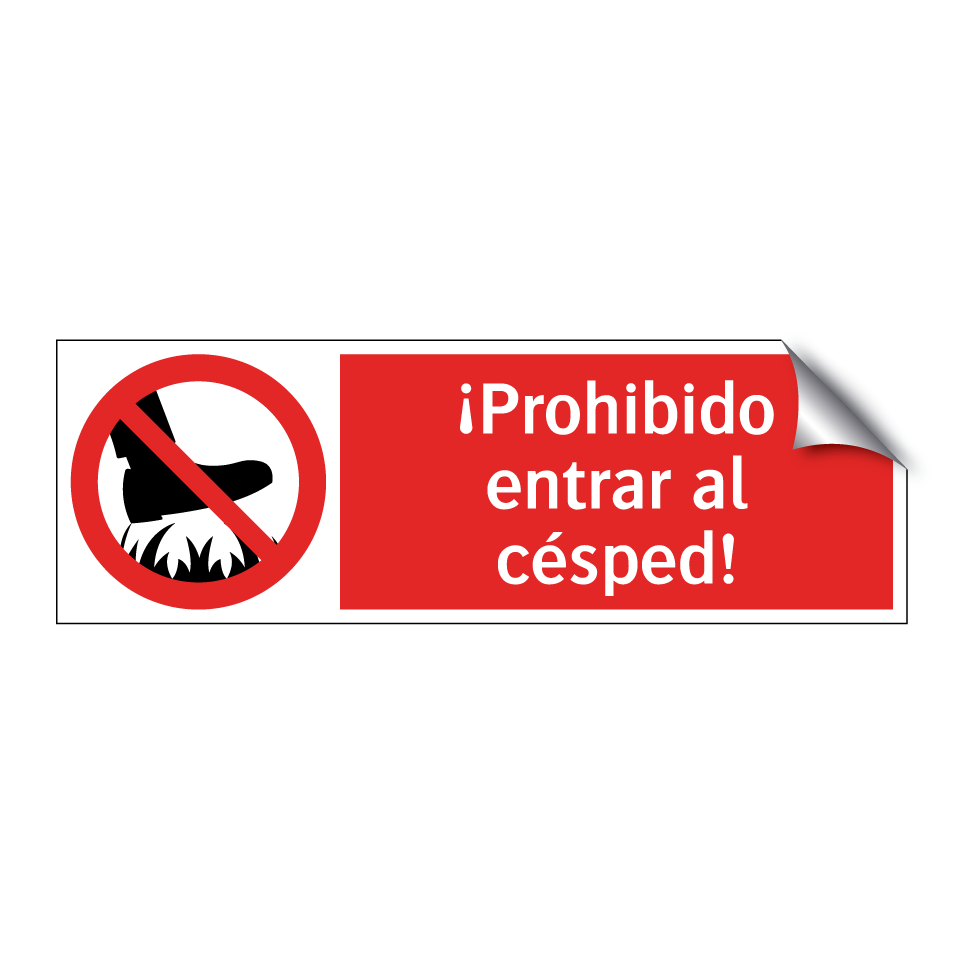 ¡Prohibido entrar al césped!