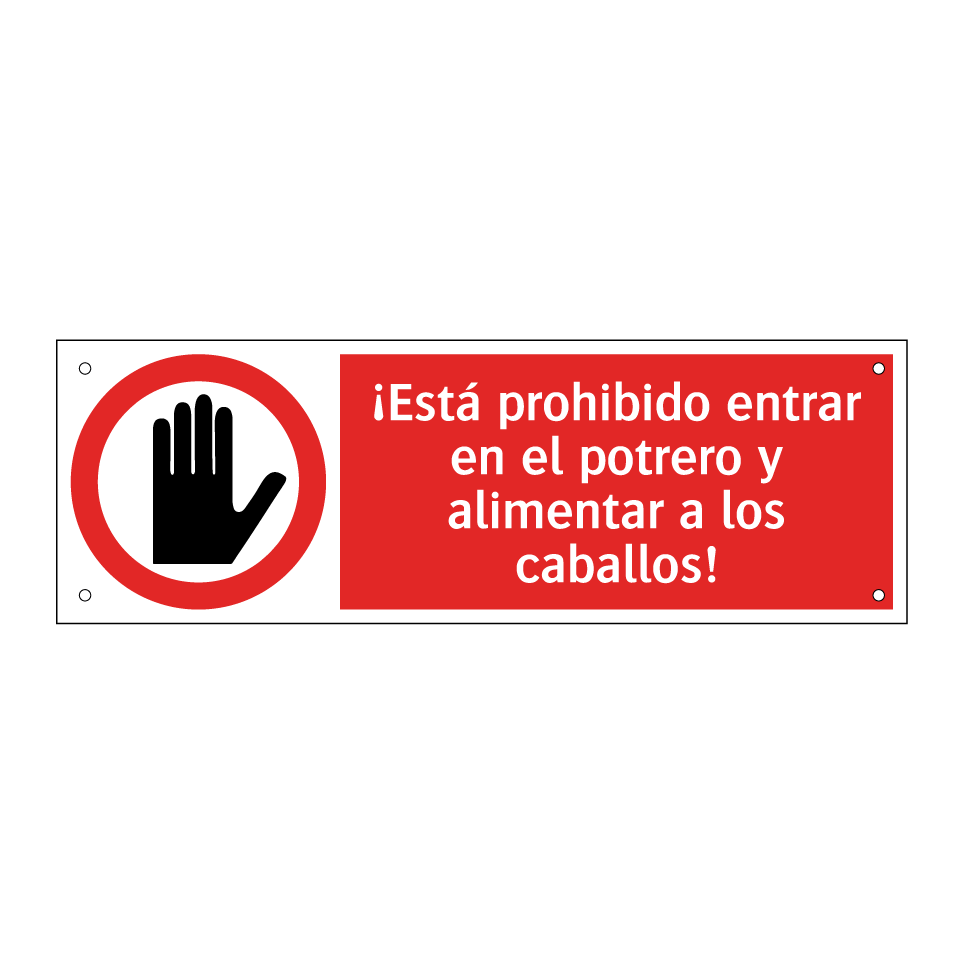 ¡Está prohibido entrar en el potrero y alimentar a los caballos!