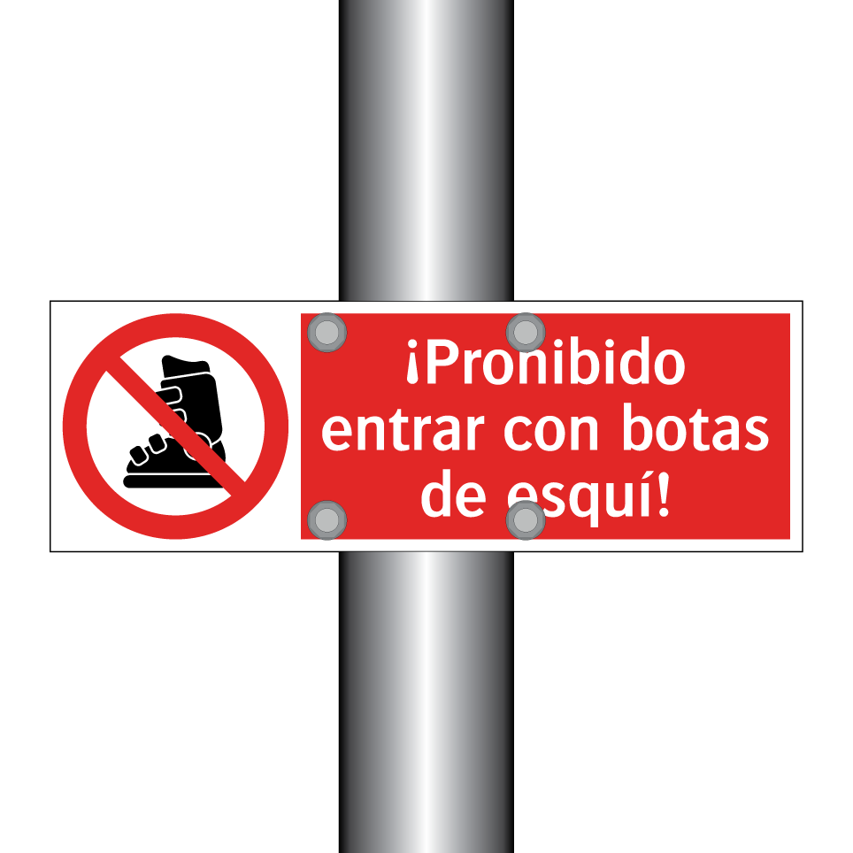 ¡Prohibido entrar con botas de esquí!