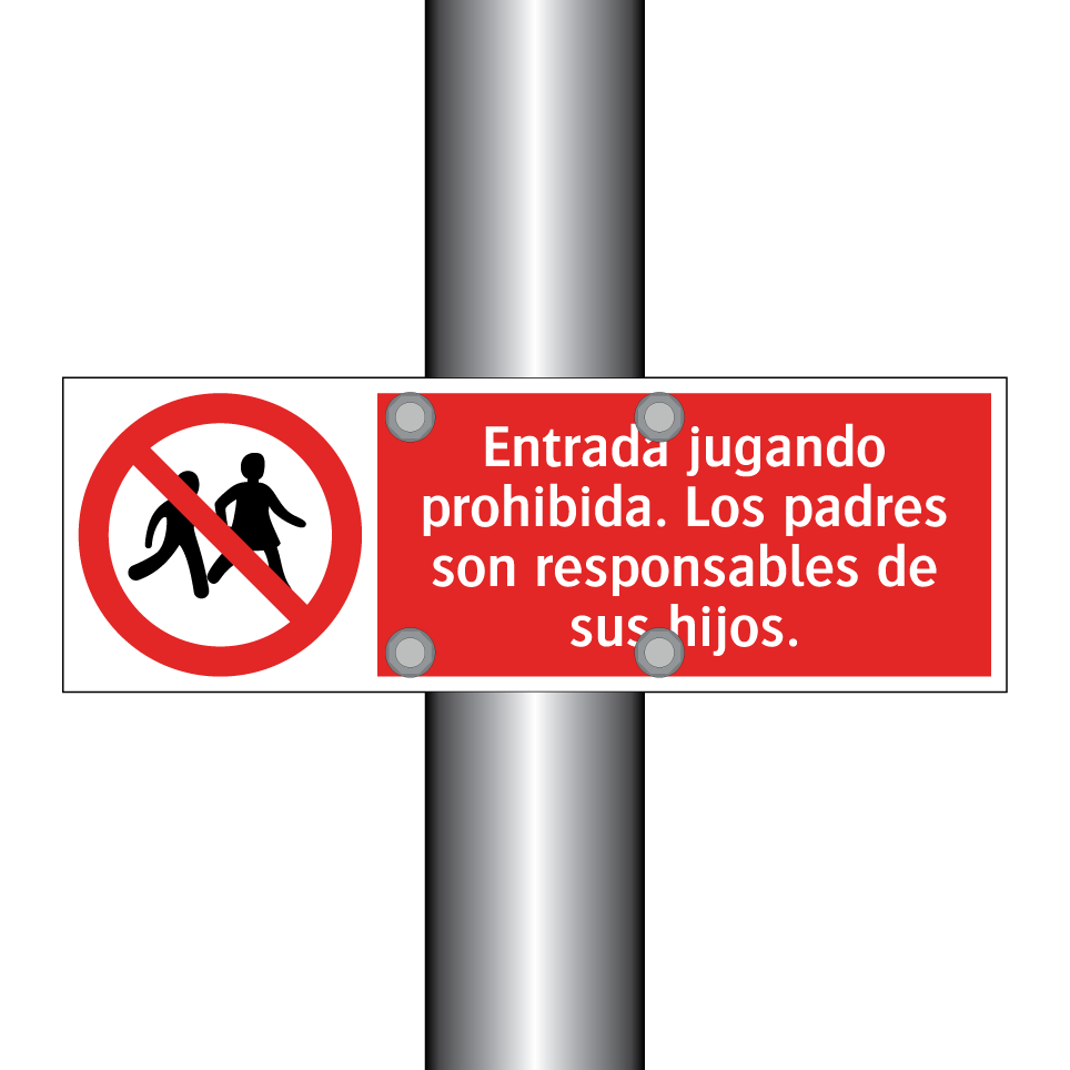 Entrada jugando prohibida. Los padres son responsables de sus hijos.