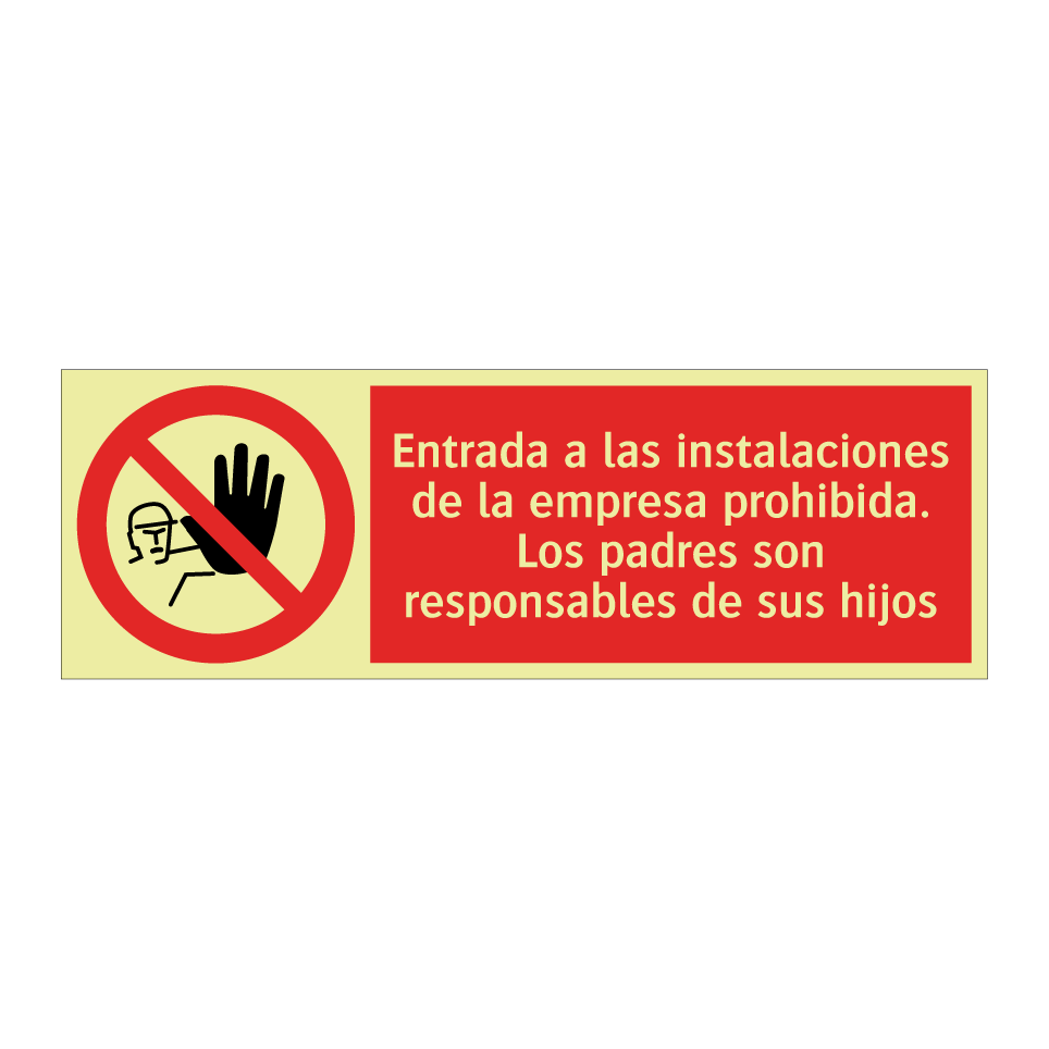 Entrada a las instalaciones de la empresa prohibida. Los padres son responsables de sus hijos