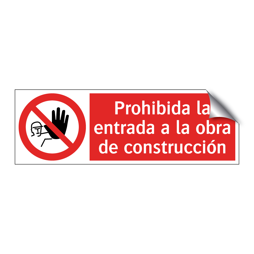 Prohibida la entrada a la obra de construcción