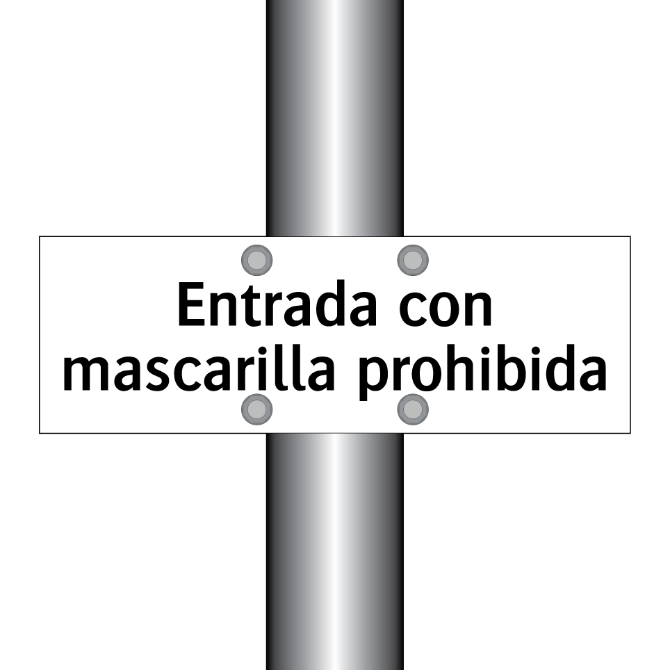 Entrada con mascarilla prohibida