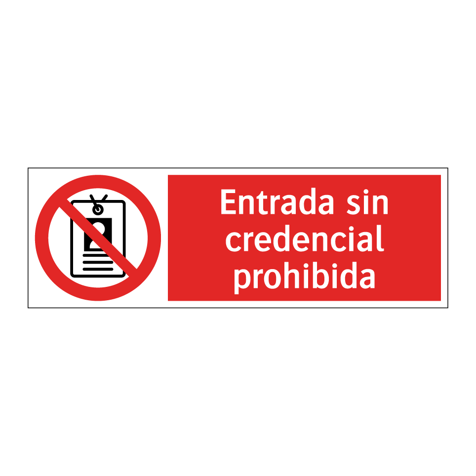 Entrada sin credencial prohibida