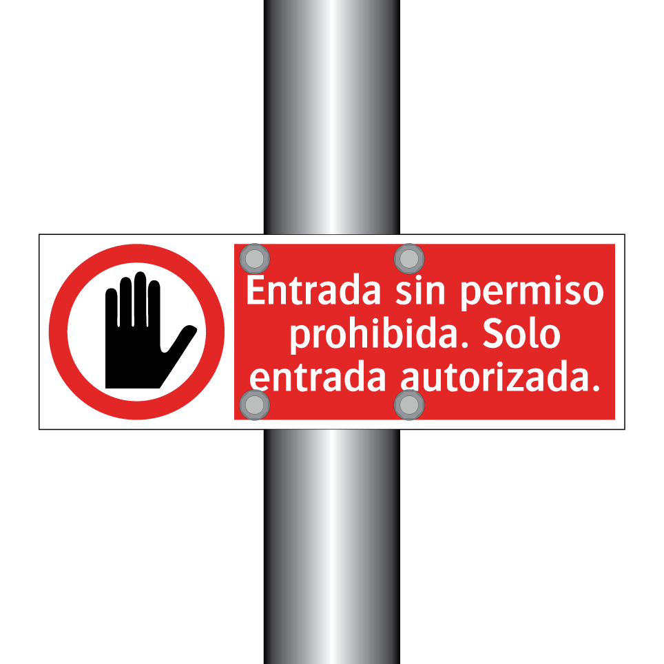 Entrada sin permiso prohibida. Solo entrada autorizada.