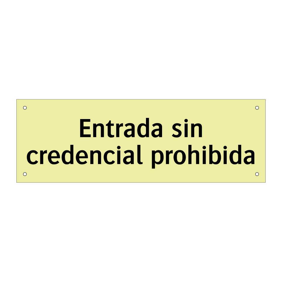 Entrada sin credencial prohibida
