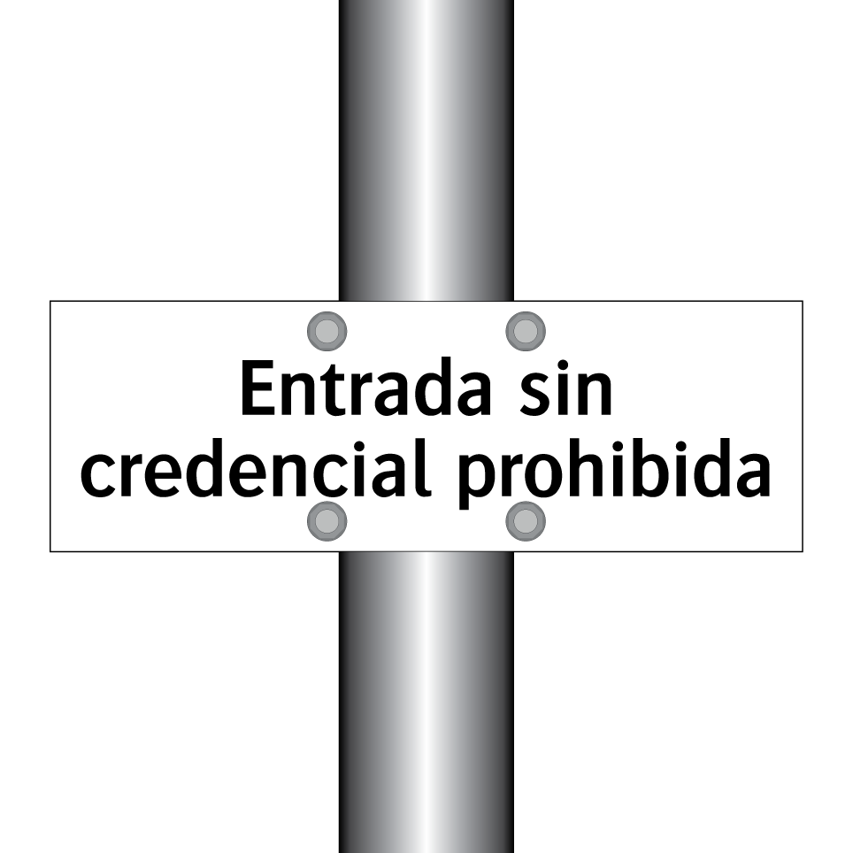 Entrada sin credencial prohibida