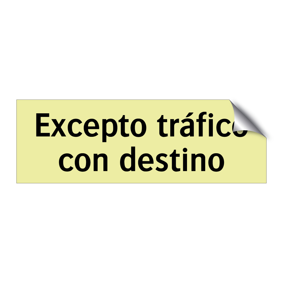 Excepto tráfico con destino