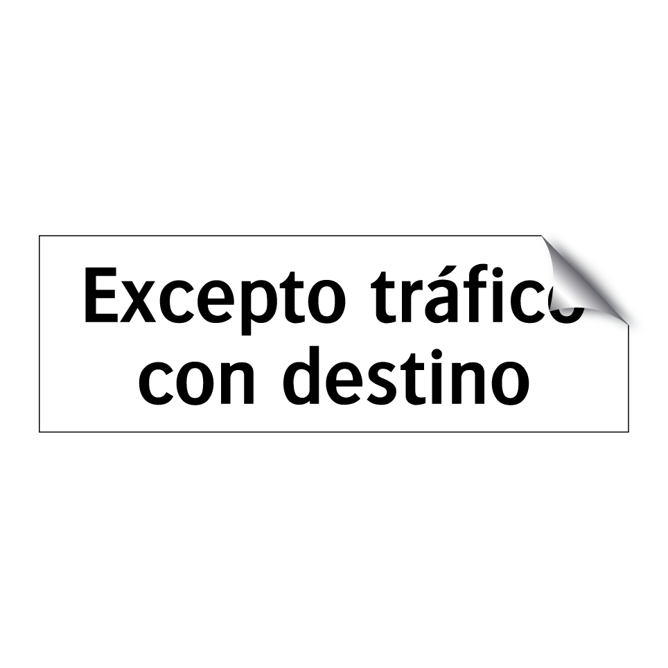 Excepto tráfico con destino