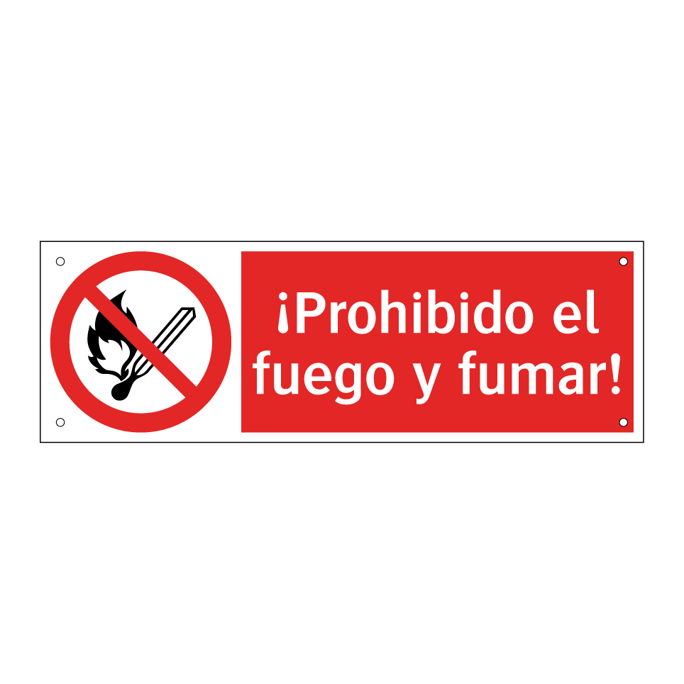 ¡Prohibido el fuego y fumar!