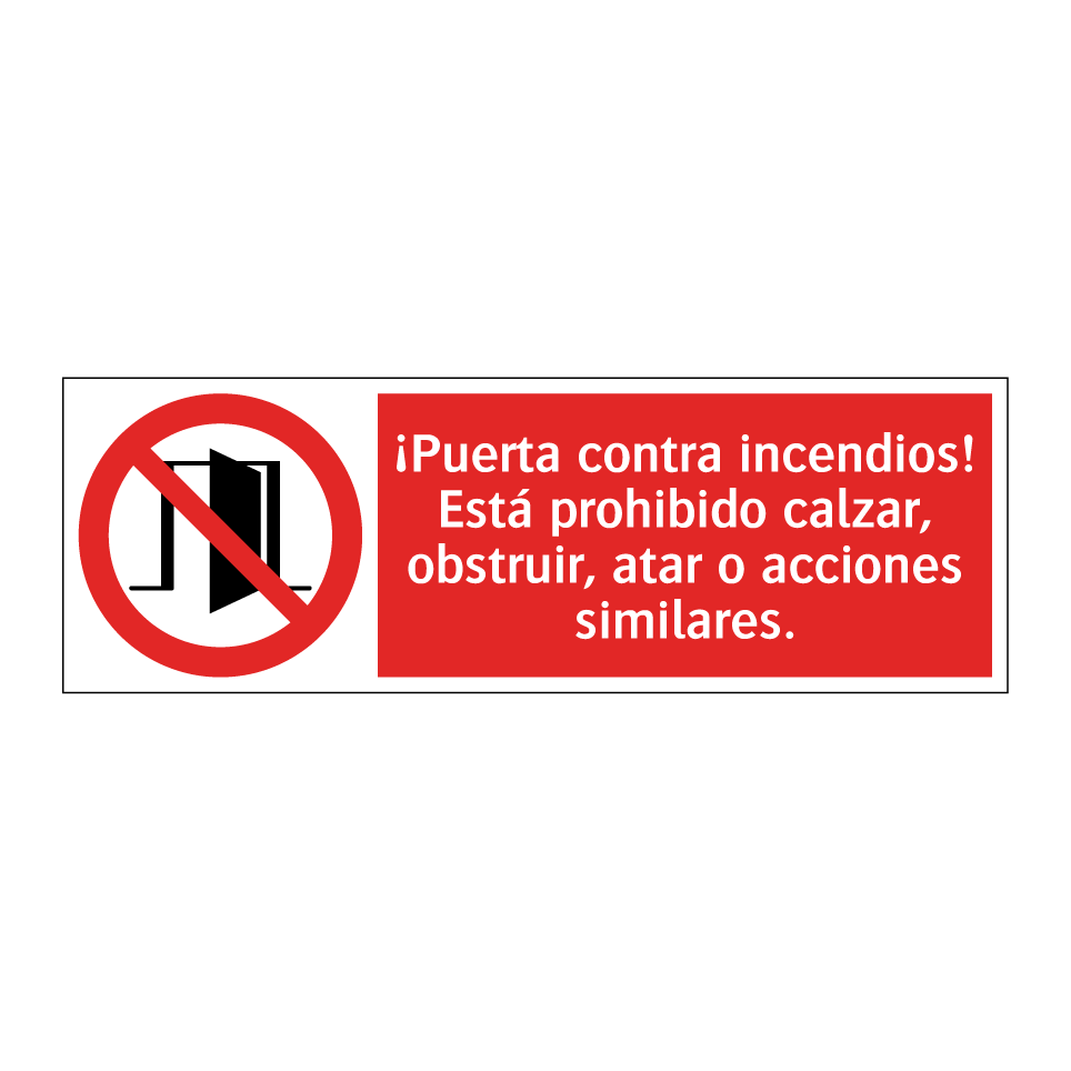 ¡Puerta contra incendios! Está prohibido calzar, obstruir, atar o acciones similares.