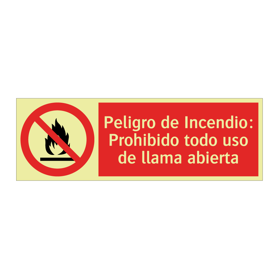Peligro de Incendio: Prohibido todo uso de llama abierta