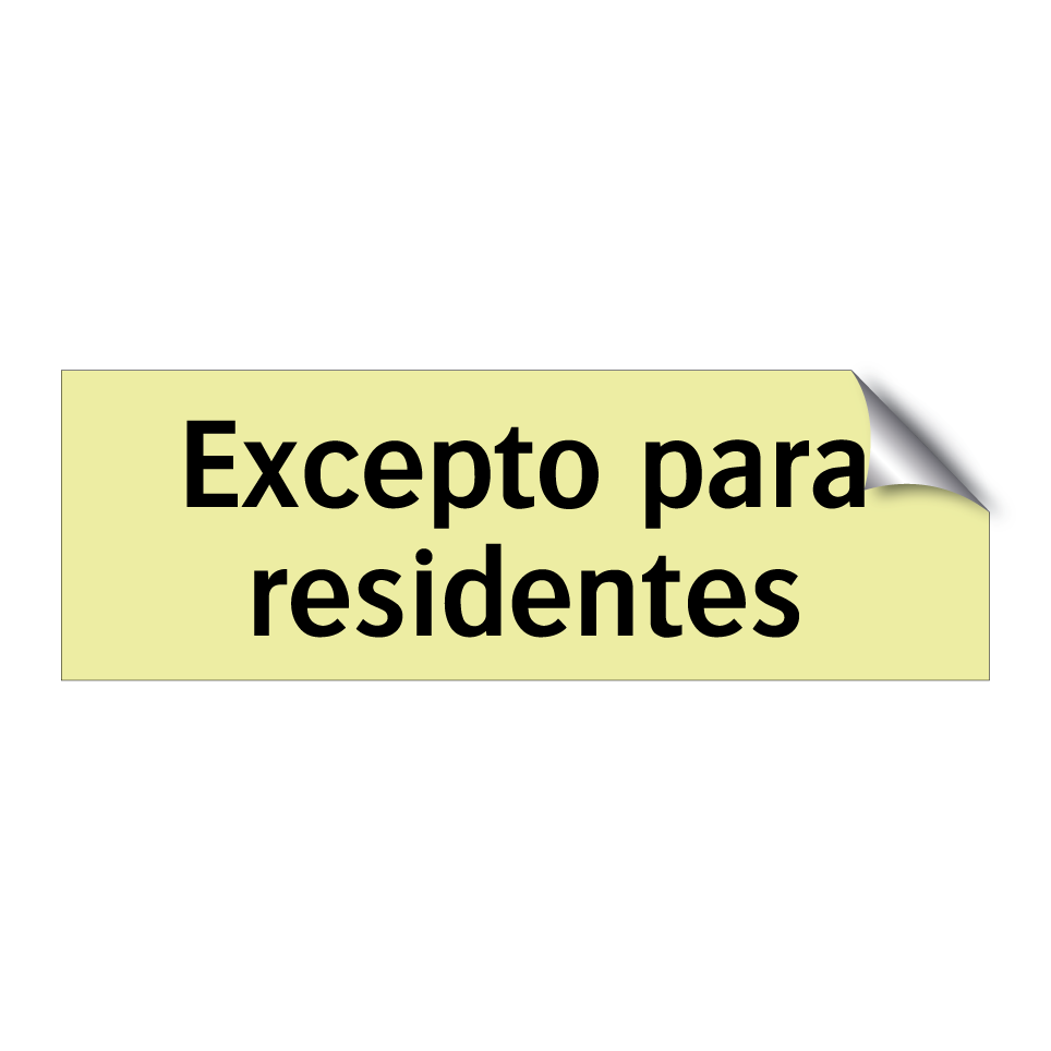 Excepto para residentes