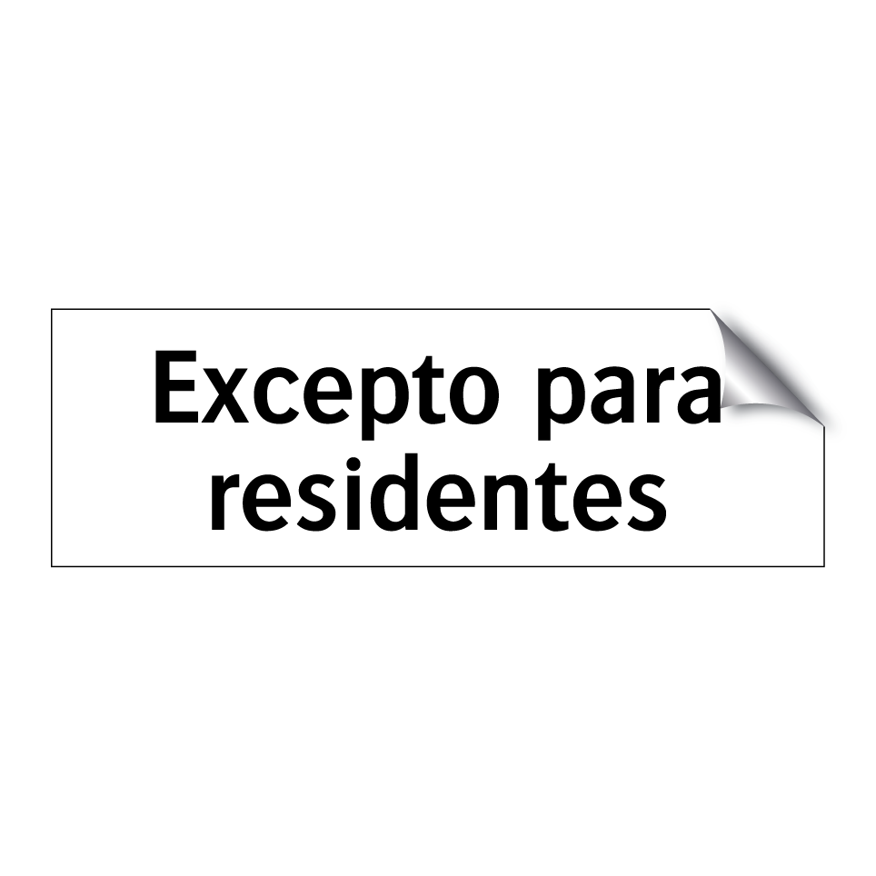 Excepto para residentes