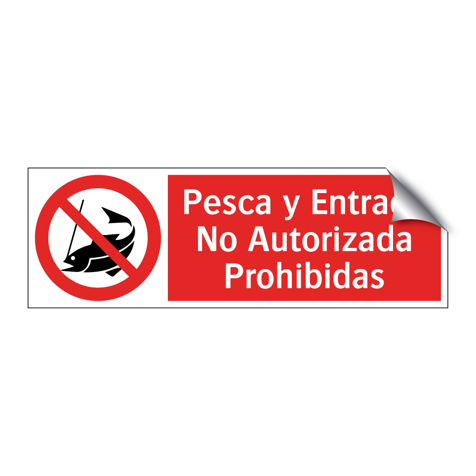 Pesca y Entrada No Autorizada Prohibidas