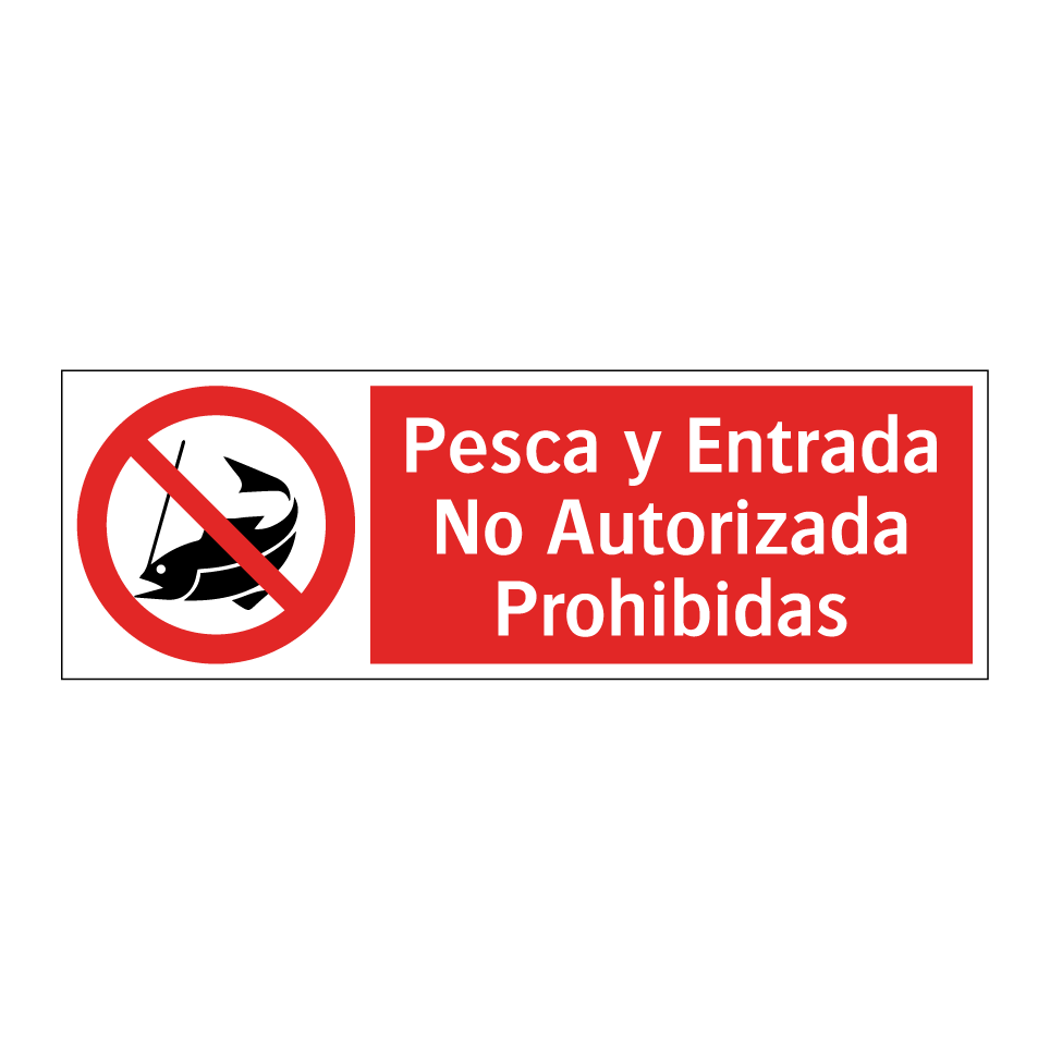 Pesca y Entrada No Autorizada Prohibidas