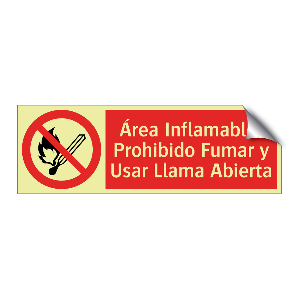Área Inflamable: Prohibido Fumar y Usar Llama Abierta