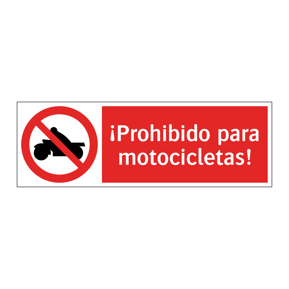 ¡Prohibido para motocicletas!