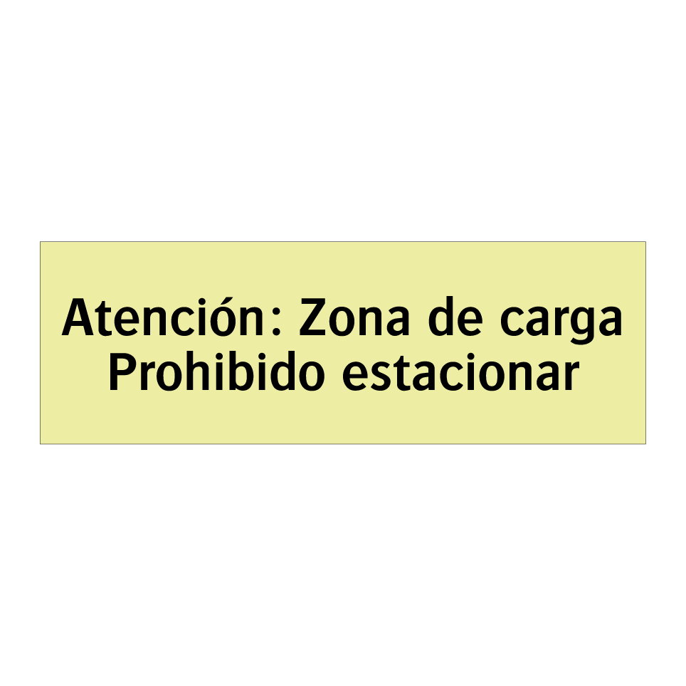 Atención: Zona de carga Prohibido estacionar