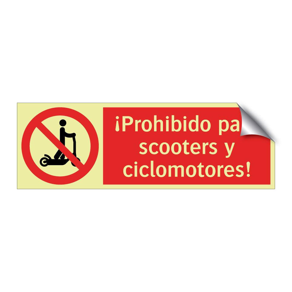 ¡Prohibido para scooters y ciclomotores!