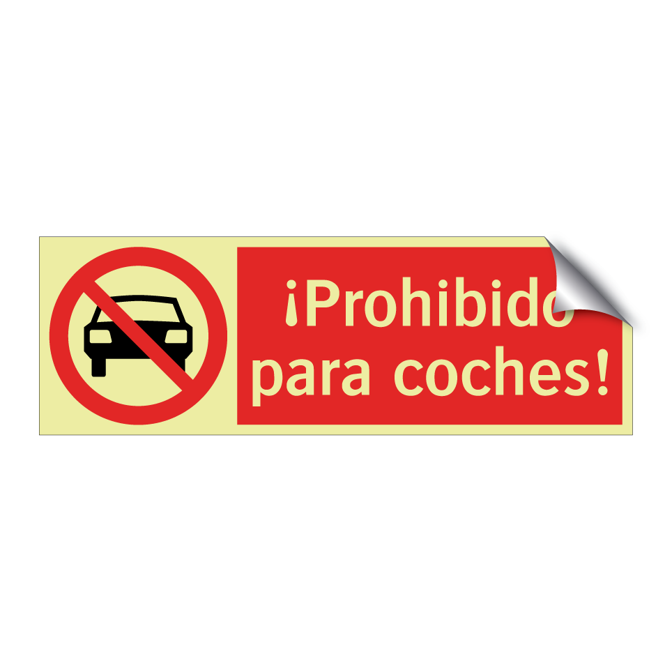 ¡Prohibido para coches!