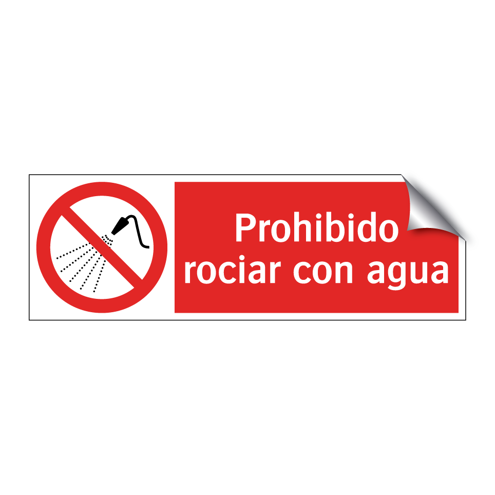 Prohibido rociar con agua