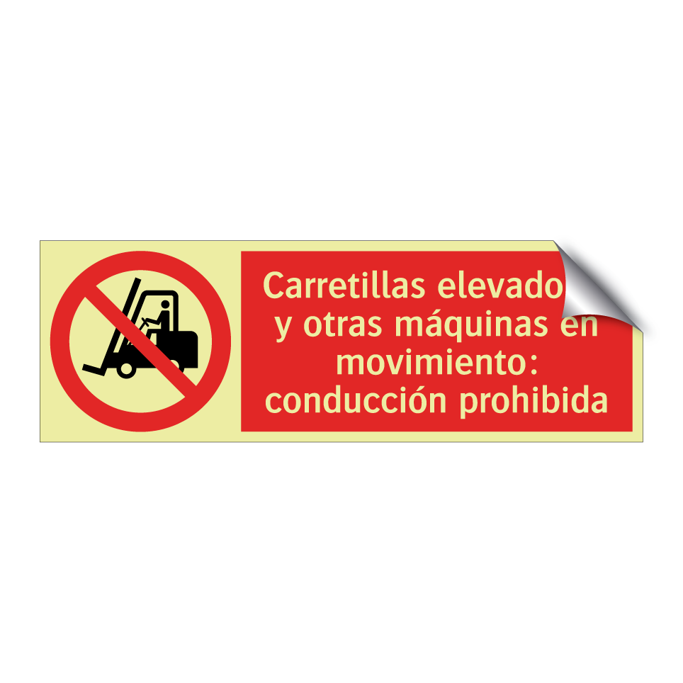 Carretillas elevadoras y otras máquinas en movimiento: conducción prohibida