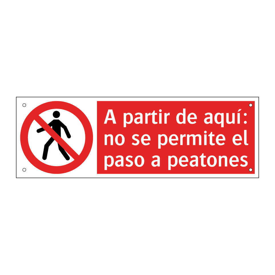 A partir de aquí: no se permite el paso a peatones