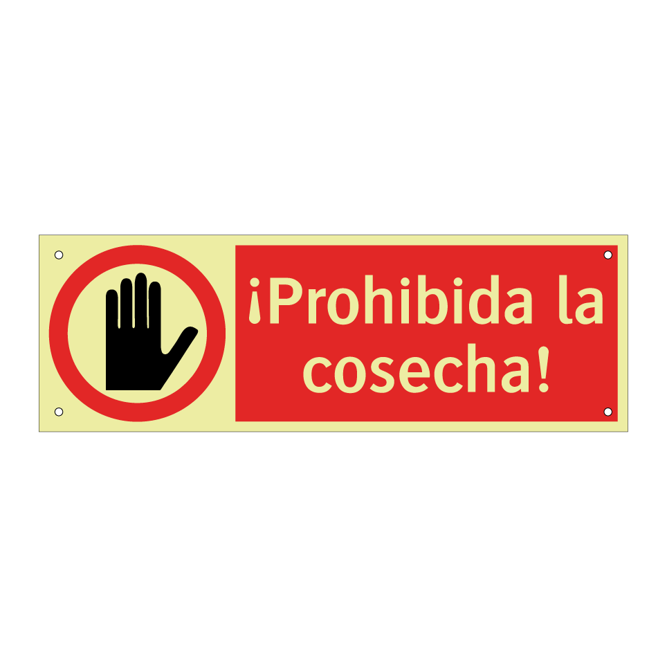 ¡Prohibida la cosecha!
