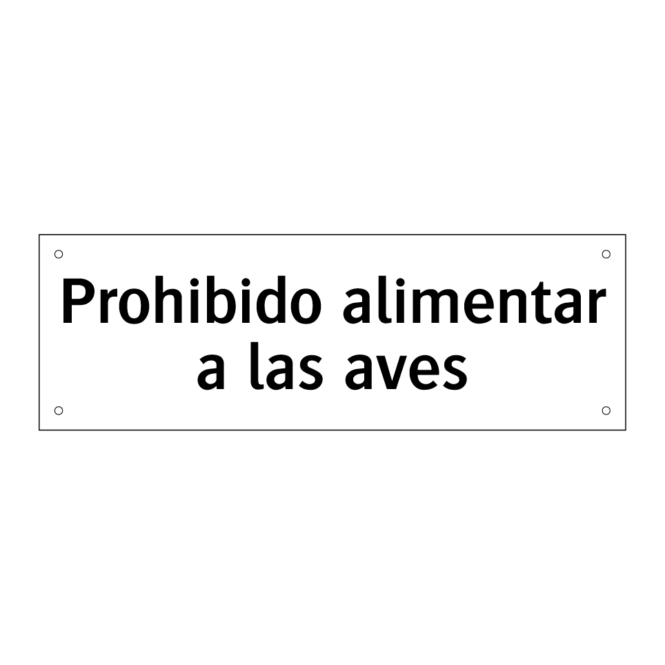 Prohibido alimentar a las aves
