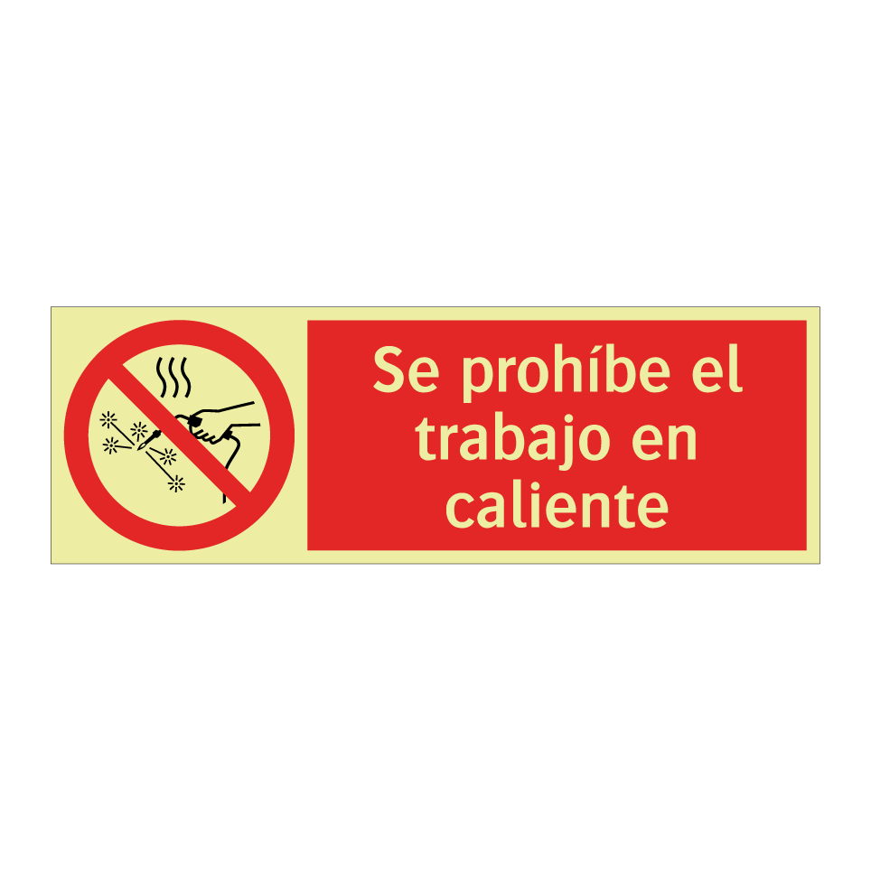 Se prohíbe el trabajo en caliente
