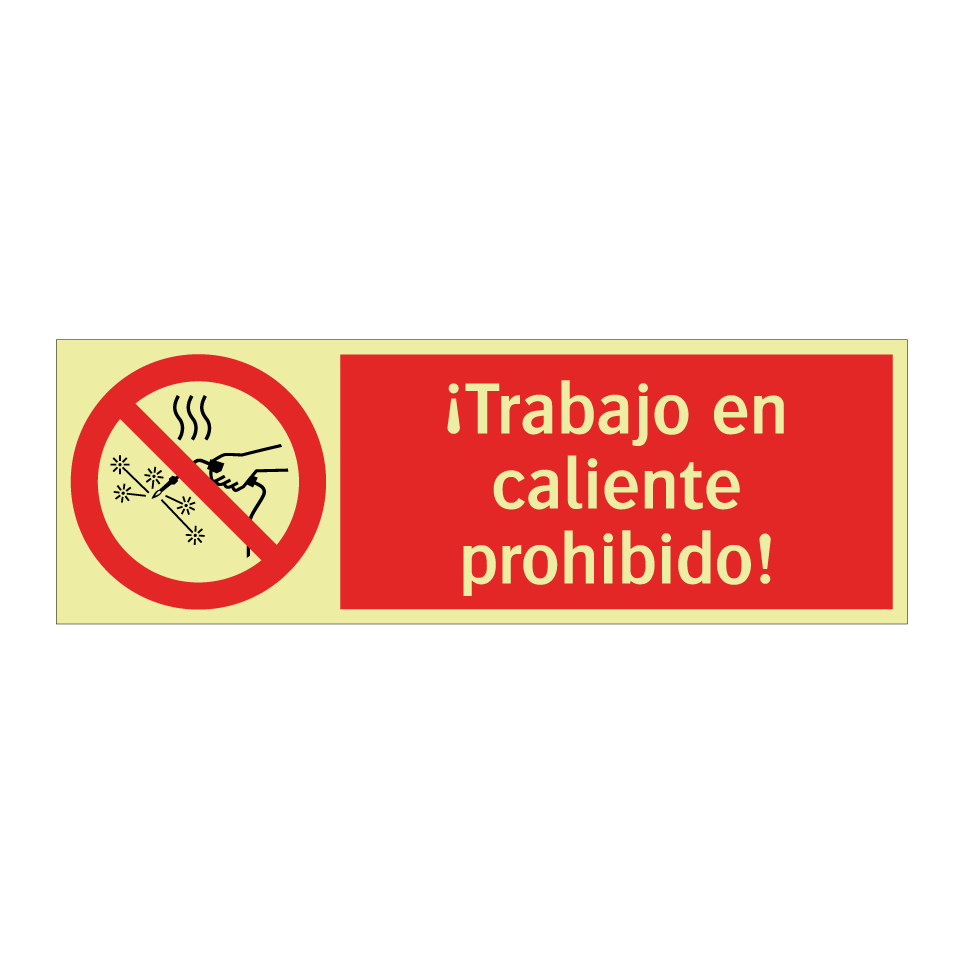 ¡Trabajo en caliente prohibido!