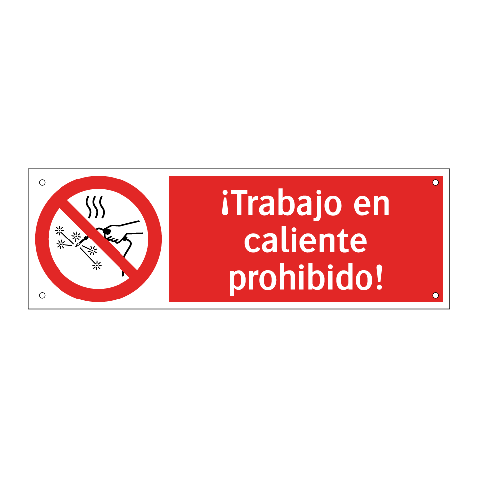 ¡Trabajo en caliente prohibido!
