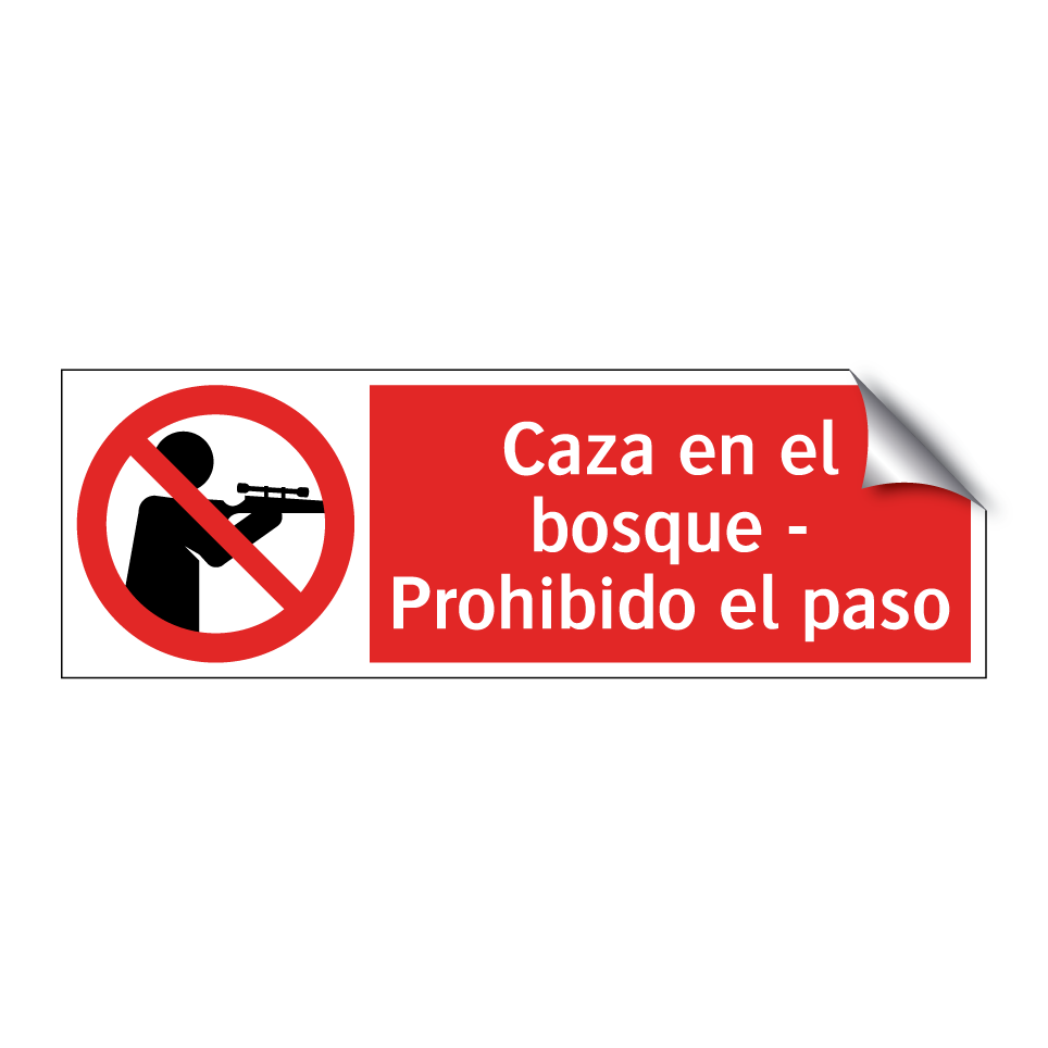 Caza en el bosque - Prohibido el paso