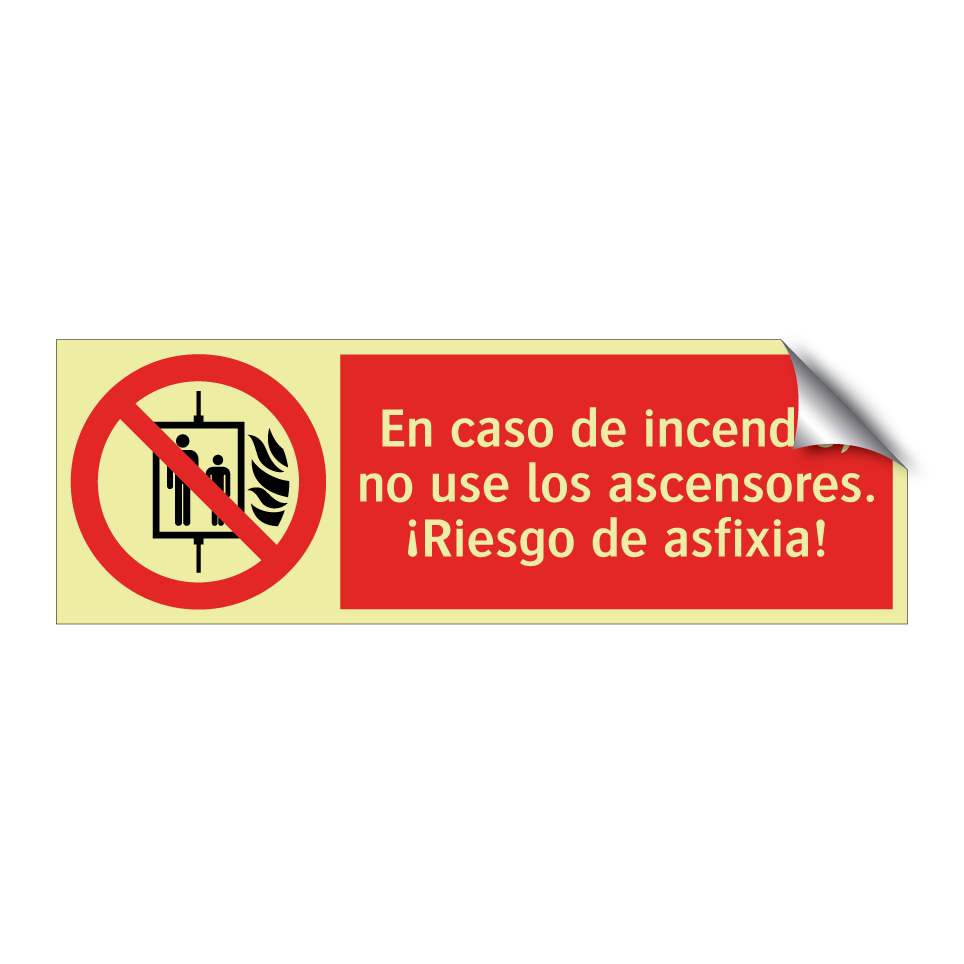 En caso de incendio, no use los ascensores. ¡Riesgo de asfixia!