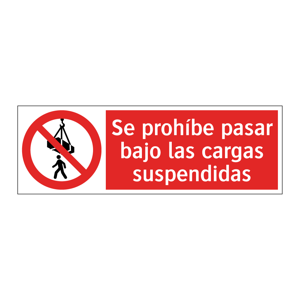 Se prohíbe pasar bajo las cargas suspendidas