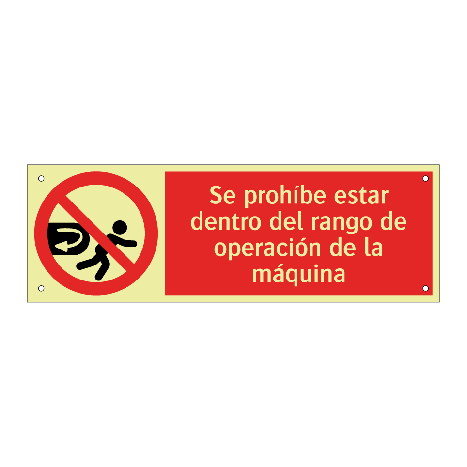 Se prohíbe estar dentro del rango de operación de la máquina